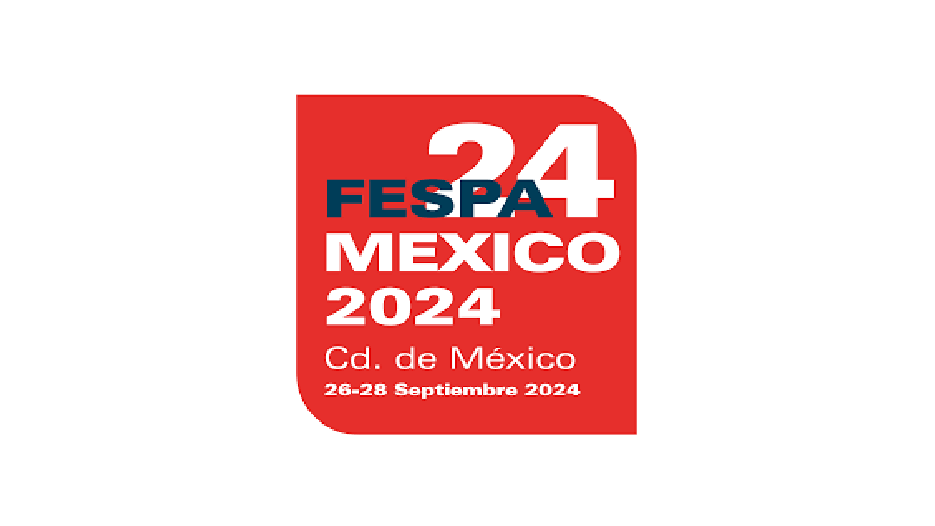 FESPA Mexico 2024 Specialist Printing Worldwide